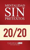 La Mentalidad Sin Pretextos