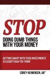 Stop Doing Dumb Things with Your Money