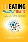 Creating Healthy Life Habits