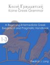 Long, F: Koine Greek Grammar