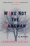 Wake Not the Hangman