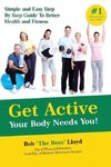 Get Active Your Body Needs You!