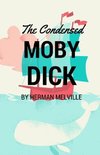 The Condensed Moby Dick