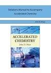 Solutions Manual for Accelerated Chemistry