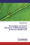 Proceeding on Recent Advances of Biotechnology & Human Health Care