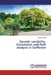 Genetic variability, Correlation and Path analysis in Safflower