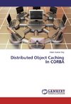 Distributed Object Caching In CORBA