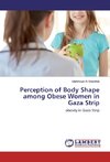 Perception of Body Shape among Obese Women in Gaza Strip