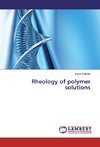 Rheology of polymer solutions