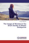 The Image of Women in the Short Stories of Shashi Deshpande