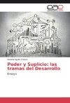 Poder y Suplicio: las tramas del Desarrollo