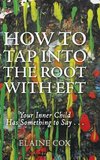 How to Tap into the Root with EFT