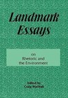 Waddell, C: Landmark Essays on Rhetoric and the Environment