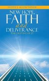 New Hope, Faith and Deliverance