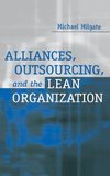 Alliances, Outsourcing, and the Lean Organization