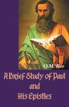 A Brief Study of Paul and His Epistles