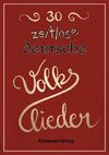 30 zeitlose deutsche Volkslieder