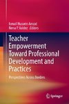 Teacher Empowerment Toward Professional Development and Practices