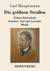 Die goldnen Straßen