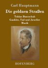 Die goldnen Straßen