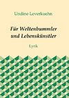 Für Weltenbummler und Lebenskünstler