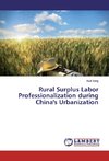 Rural Surplus Labor Professionalization during China's Urbanization