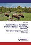 Fertility Characteristics in Dairy Buffaloes: Probability Modeling