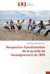 Perspective d'amélioration de la qualité de l'enseignement de l'EPS