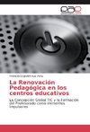 La Renovación Pedagógica en los centros educativos