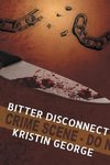 Bitter Disconnect