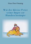 Wie der kleine Peter seine Angst vor Hunden besiegte