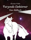 Furzende Einhörner - Das Malbuch