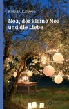 Noa, der kleine Noa und die Liebe