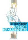 Geschichte der Kulturindustrie