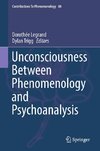 Unconsciousness Between Phenomenology and Psychoanalysis