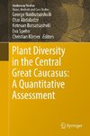 Plant Diversity in the Central Great Caucasus: A Quantitative Assessment