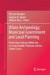 Urban Archaeology, Municipal Government and Local Planning