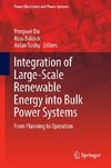 Integration of Large-Scale Renewable Energy into Bulk Power Systems