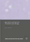 Gay Men's Working Lives, Retirement and Old Age