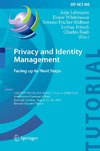 Privacy and Identity Management. Facing up to Next Steps