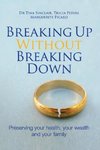 Breaking Up Without Breaking Down