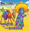 South Of The Border