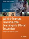 Wildlife Tourism, Environmental Learning and Ethical Encounters