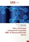 New antifungal compounds targeting TRR1 of Paracoccidioides genus