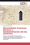 Necesidades humanas básicas y fundamentación de los derechos