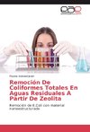 Remoción De Coliformes Totales En Aguas Residuales A Partir De Zeolita