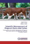 Scientific Management of Pregnant Dams and Calves