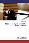 Food Security In India:The Need Of Hour