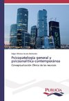 Psicopatología general y psicoanalítica contemporánea