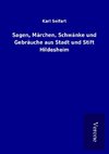 Sagen, Märchen, Schwänke und Gebräuche aus Stadt und Stift Hildesheim